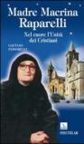 Madre Macrina Raparelli. Nel cuore l'Unità dei Cristiani