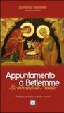 Appuntamento a Betlemme. Libretto. La novena di Natale