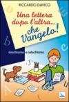 Una lettera dopo l'altra. che Vangelo! Giochiamo a catechismo