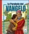 Le parabole del Vangelo. Ediz. illustrata