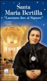 Santa Maria Bertilla. Lasciamo fare al Signore