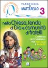 Figli della risurrezione. 3.Nella Chiesa, tenda di Dio e comunità di fratelli. Cammino catecumenale