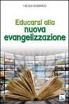 Educarsi alla nuova evangelizzazione