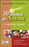 30 minuti al Natale... ri-allaccia i contatti. Novena di Natale per i giovani e... per le loro comunità