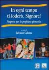 In ogni tempo ti loderò, Signore! Proposte per la preghiera giovanile