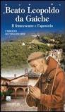 Beato Leopoldo da Gaiche. Il francescano e l'apostolo