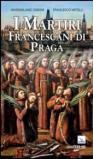 I martiri francescani di Praga