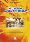 Nel mondo, ma non del mondo. Chiamati a scrivere insieme una nuova pagina di storia salesiana