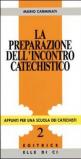 La preparazione dell'incontro catechistico