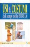 Usi e costumi dei tempi della Bibbia