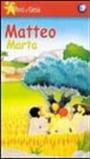 Gli amici di Gesù. Con videocassetta. 3.Matteo-Marta