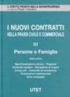 I nuovi contratti nella prassi civile e commerciale. Persone e famiglia: 1\2