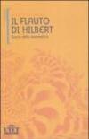 Il flauto di Hilbert. Storia della matematica