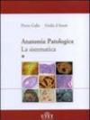 Anatomia patologica. La sistematica (2 volumi)