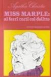 Miss Marple ai ferri corti col delitto