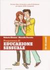 Ragazzi e ragazze, come cambia il mio corpo, il gioco, l'amicizia, l'amore. Programma di educazione sessuale. 11-14 anni