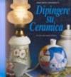 Dipingere su ceramica