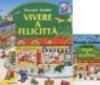 Vivere a Felicittà. Videolibro