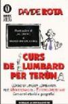 Curs de lumbard per terùn