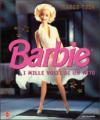 Barbie. I mille volti di un mito. Ediz. illustrata