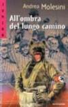 All'ombra del lungo cammino
