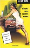 Manuale della perfetta mamma. Con qualche contrazione anche per il papà
