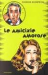 Le amicizie amorose