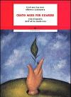 Cento modi per guarire. Enciclopedia dell'altra medicina