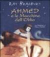 Ahmed e le Macchine dell'Oblio