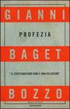 Profezia. Il Cristianesimo non è una religione
