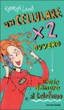 Un cellulare per due ovvero storie d'amore al telefono