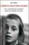 I carnefici della porta accanto. 1941: il massacro della comunità ebraica di Jedwabne in Polonia