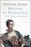 Madame de Pompadour. Passioni e destino di una favorita