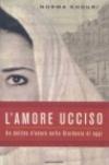 L'amore ucciso. Un delitto d'onore nella Giordania di oggi