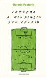 Lettera a mio figlio sul calcio