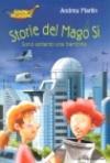 Storie del mago Sì. Sono soltanto una bambina