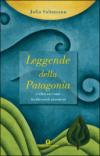 Leggende della Patagonia e altri racconti tradizionali argentini