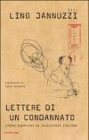 Lettere di un condannato. Storie esemplari di ingiustizia italiana