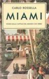 Miami. Storie dalla capitale del mondo che verrà