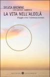 La vita nell'aldilà. Viaggio oltre l'esistenza terrena