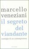 Il segreto del viandante. Nostalgie di un contemporaneo