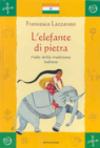 L'elefante di pietra. Fiabe della tradizione indiana