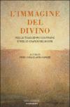 L'immagine del divino. Nelle tradizioni cristiane e nelle grandi religioni