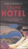 Grand Hotel. Il mondo visto da trentacinque camere d'albergo