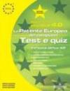 ECDL. Test e quiz. Versione Office XP Syllabus 4.0