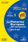 La patente europea del computer. Modulo 5. Basi di dati. Syllabus 4.0
