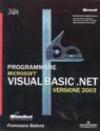 Programmare Visual Basic .NET 2003. Con CD-ROM