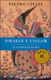 Israele e l'Islam. Le scintille di Dio