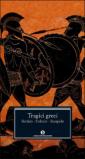 Tragici greci. Eschilo. Sofocle. Euripide