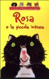 Rosa e la piccola intrusa